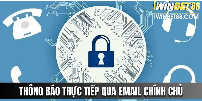 Thông báo qua email chính chủ để bảo mật an toàn