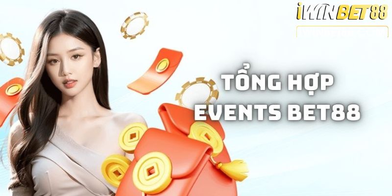 Tổng hợp events quà tặng đang gây chấn động tại Bet88